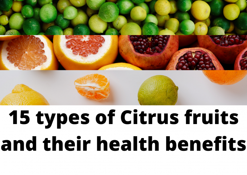 15 types of Citrus fruits and their health benefits