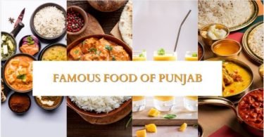 FAMOUS FOOD OF PUNJAB You Must Try In Punjab