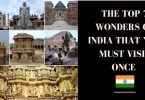 The Top 7 Wonders Of India That You Must Visit Once