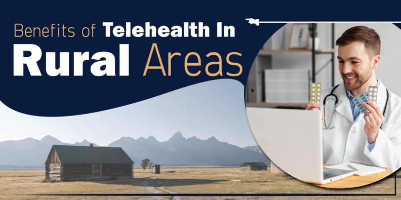 Benefits of Telehealth In Rural Areas