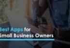 5 Best Apps for Every Business Owner