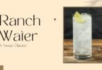 Discover the Refreshing Delight of Ranch Water - A Texas Classic