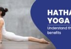 Hatha Yoga: a complete guide to understanding it